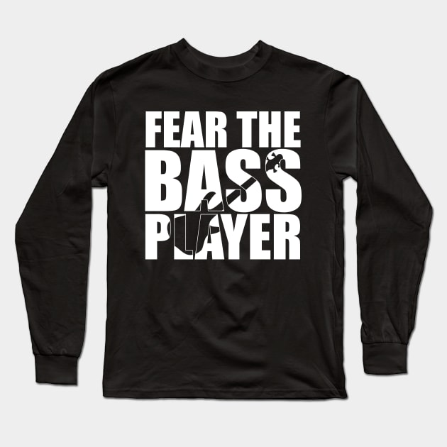 Funny FEAR THE BASS PLAYER T Shirt design cute gift Long Sleeve T-Shirt by star trek fanart and more